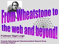 From Wheatstone to the web and beyond